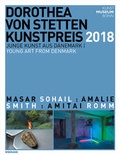 Cover: Dorothea von Stetten-Kunstpreis 2018. Junge Kunst aus D&auml;nemark - Wienand
