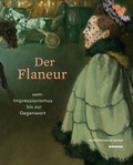 Cover: Der Flaneur. Vom Impressionismus bis zur Gegenwart - Wienand