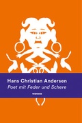 Cover: Hans Christian Andersen. Poet mit Feder und Schere - Wienand