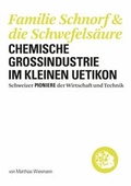 Cover: Familie Schnorf & die Schwefels&auml;ure - Verein f. wirtsch.-histor. Studien