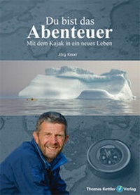 Abbildung von: Du bist das Abenteuer - Thomas Kettler Verlag