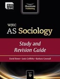 Cover: WJEC AS Sociology: Study and Revision Guide - Illuminate Publishing
