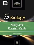 Cover: WJEC A2 Biology: Study and Revision Guide - Illuminate Publishing