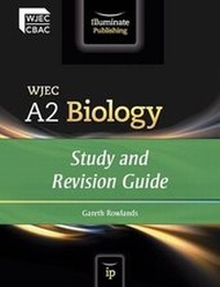 Enlarge image Cover: WJEC A2 Biology: Study and Revision Guide - Illuminate Publishing