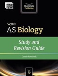 Cover: WJEC AS Biology - Study and Revision Guide - Illuminate Publishing