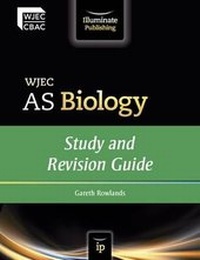 Enlarge image Cover: WJEC AS Biology - Study and Revision Guide - Illuminate Publishing