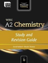 Enlarge image Cover: WJEC A2 Chemistry: Study and Revision Guide - Illuminate Publishing