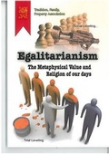 Cover: Egalitarianism: the Metaphysical Value and Religion of Our Days - Tradition, Family, Property Association