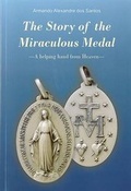 Cover: The Story of the Miraculous Medal - Tradition, Family, Property Association