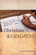 Cover: What is Going on in Christian Sex Education - Belmont House Publishing