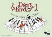 Enlarge image Cover: Dogs and Birds on the Keyboard: Book 1 - Dogs and Birds