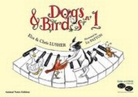 Enlarge image Cover: Dogs and Birds on the Keyboard: Book 1 - Dogs and Birds