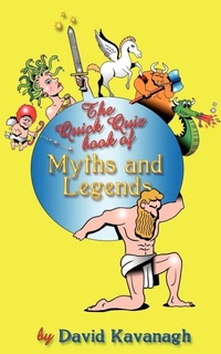 Enlarge image Cover: The Quick Quiz Book of Myths and Legends - Dram Books