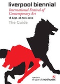 Cover: Liverpool Biennial the Guide 2010 - Liverpool Biennial of Contemporary Art