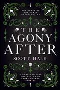 Cover: The Agony of After - Scott Hale