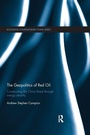 Bild: The Geopolitics of Red Oil - Routledge