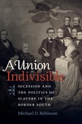 Cover: A Union Indivisible - The University of North Carolina Press