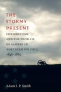 Cover: The Stormy Present - The University of North Carolina Press