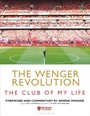 Cover: The Wenger Revolution - Bloomsbury Sport