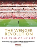 Cover: The Wenger Revolution - Bloomsbury Sport