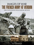 Cover: The French Army at Verdun - Pen & Sword Military