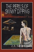 Cover: The Perils of Skinny-dipping - Purple Flame Books