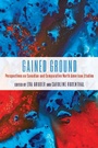 Cover: Gained Ground - Camden House Inc