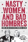 Cover: Nasty Women and Bad Hombres - University of Rochester Press