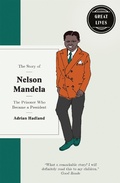 Cover: The Story of Nelson Mandela - Short Books Ltd
