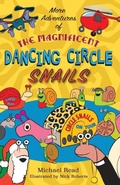 Cover: More Adventures of the Magnificent Dancing Circle Snails - The Choir Press