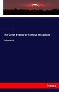 Cover: The Great Events by Famous Historians - Hansebooks