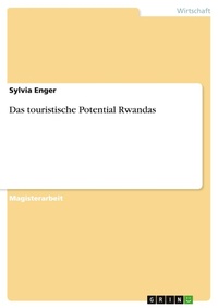 Abbildung von: Das touristische Potential Rwandas - GRIN Verlag
