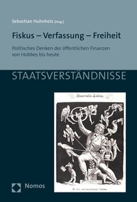 Abbildung von: Fiskus - Verfassung - Freiheit - Nomos