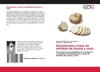 Abbildung von: Biopeliculas a base de almidon de jicama y maiz - Editorial Academica Espanola