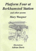 Cover: Platform Four at Berkhamsted Station and Other Poems - d'Arblays Press