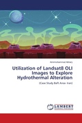 Cover: Utilization of Landsat8 OLI Images to Explore Hydrothermal Alteration - LAP Lambert Academic Publishing