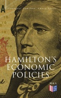 Cover: Hamilton's Economic Policies - Madison & Adams Press