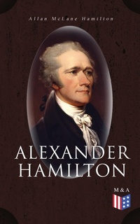 Enlarge image Cover: Alexander Hamilton - Madison & Adams Press