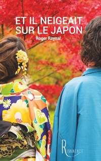 Abbildung von: Et il neigeait sur le Japon - Editions de la Remanence