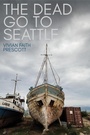 Cover: The Dead Go to Seattle - Boreal Books