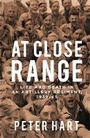 Cover: At Close Range - Profile Books Ltd