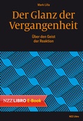 Cover: Der Glanz der Vergangenheit - NZZ Libro ein Imprint der Schwabe Verlagsgruppe AG
