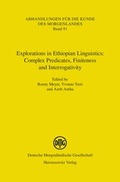 Cover: Explorations in Ethiopian Linguistics: Complex Predicates, Finiteness and Interrogativity - Harrassowitz Verlag