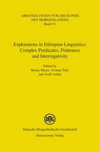 Enlarge image Cover: Explorations in Ethiopian Linguistics: Complex Predicates, Finiteness and Interrogativity - Harrassowitz Verlag