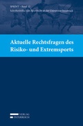 Cover: Aktuelle Rechtsfragen des Risiko- und Extremsports - Verlag &Ouml;sterreich