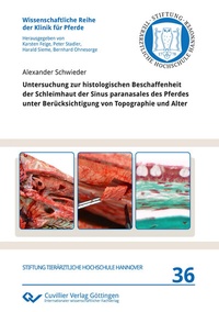 Abbildung von: Untersuchung zur histologischen Beschaffenheit der Schleimhaut der Sinus paranasales des Pferdes unter Berücksichtigung von Topographie und Alter - Cuvillier Verlag