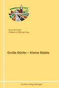 Cover: Gro&szlig;e D&ouml;rfer - Kleine St&auml;dte - Cuvillier Verlag