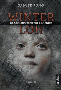 Abbildung von: Winterloh. Bragolins düstere Legende - Acabus Verlag
