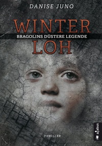 Abbildung von: Winterloh. Bragolins düstere Legende - Acabus Verlag