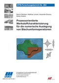 Cover: Prozessorientierte Werkstoffcharakterisierung f&uuml;r die numerische Auslegung von Blechumformoperationen - Europ&auml;ische Forschungsgesellschaft f&uuml;r Blechverarbeitung e.V. (EFB)